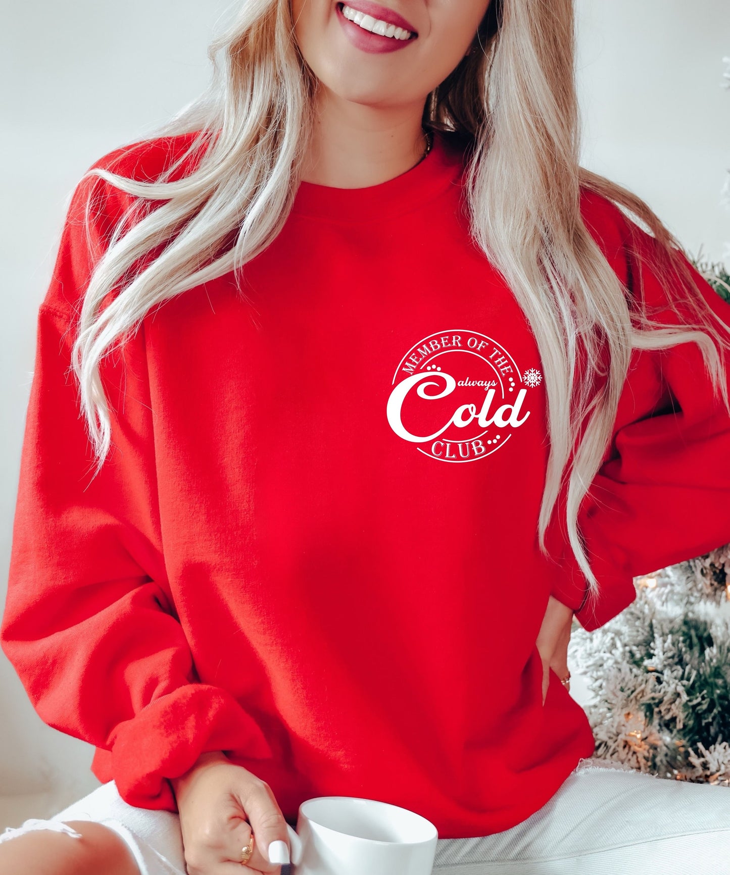 Always Cold Crewneck Always Cold Sweatshirt Winter Humor Gift for Her Graphic on Back Sweatshirt Cold Weather Sweatshirt Cute Winter Sweater