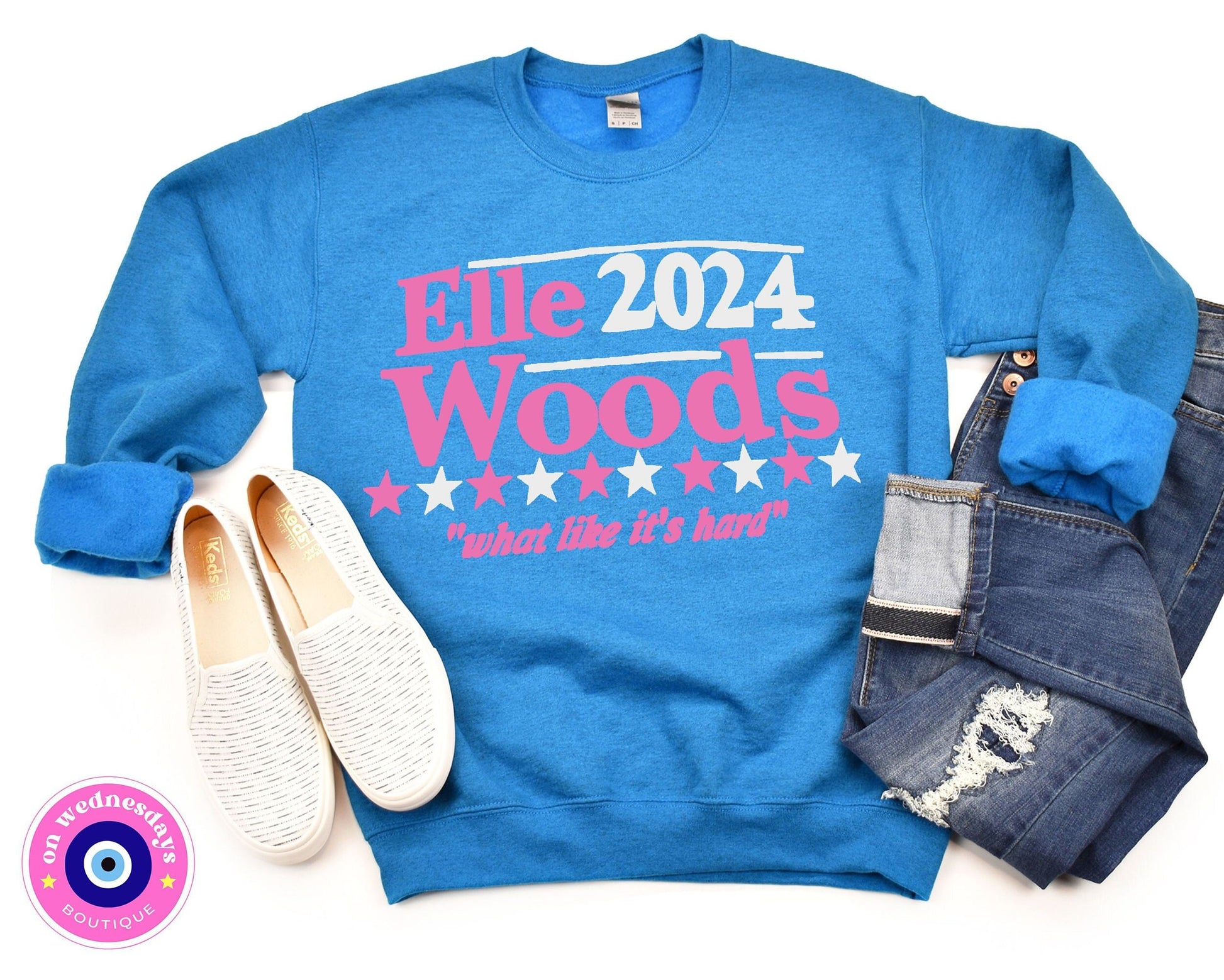 Elle Woods 2024 Sweatshirt | Legally Blonde Sweatshirt | Trendy Sweatshirt | Legally Blonde Musical | Gifts For Her | Elle Woods Shirt