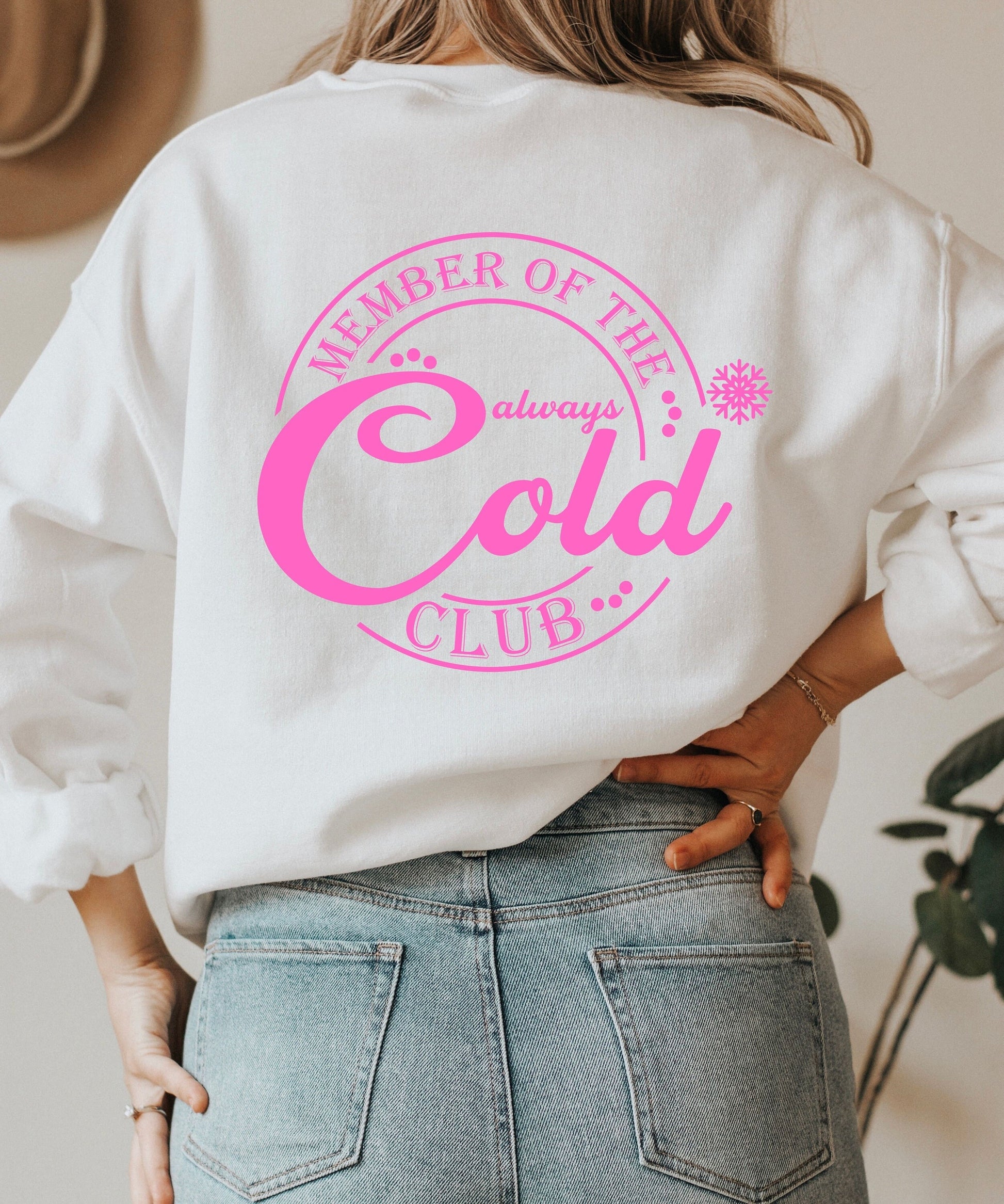 Always Cold Crewneck Always Cold Sweatshirt Winter Humor Gift for Her Graphic on Back Sweatshirt Cold Weather Sweatshirt Cute Winter Sweater