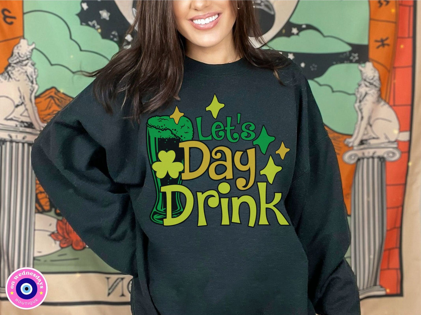 Day Drinking Sweatshirt St Patricks Day Sweatshirt Funny St Pattys Day Shirt Irish Sweatshirt for St Pattys