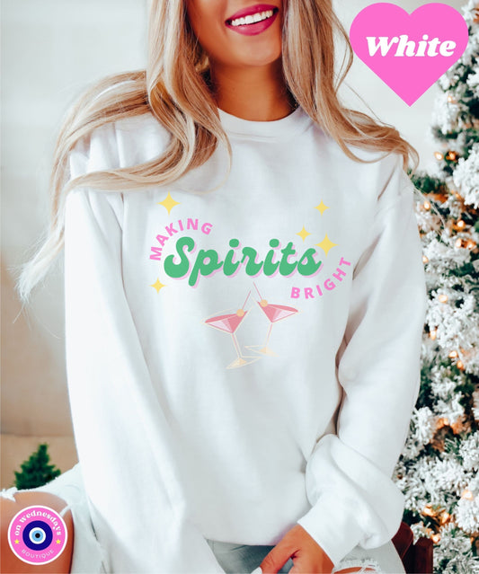Making Spirits Bright Sweatshirt